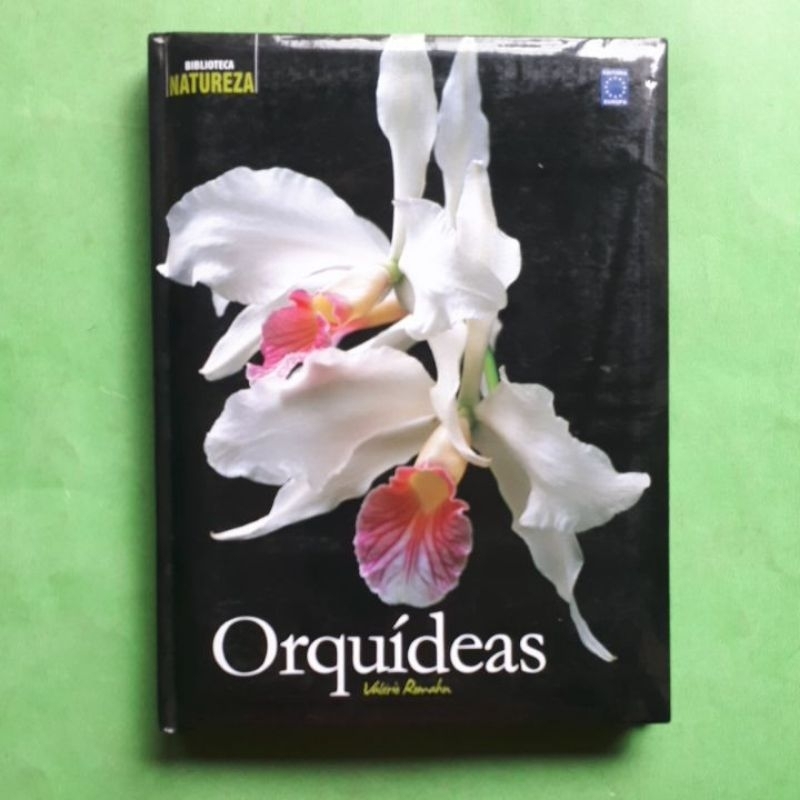 livro ORQUÍDEAS  1 - valerio romahn - biblioteca natureza