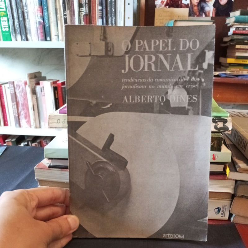 Livro O Papel do Jornal, Tendências da Comunicação e do Jornalismo no Mundo em Crise - Alberto Dines