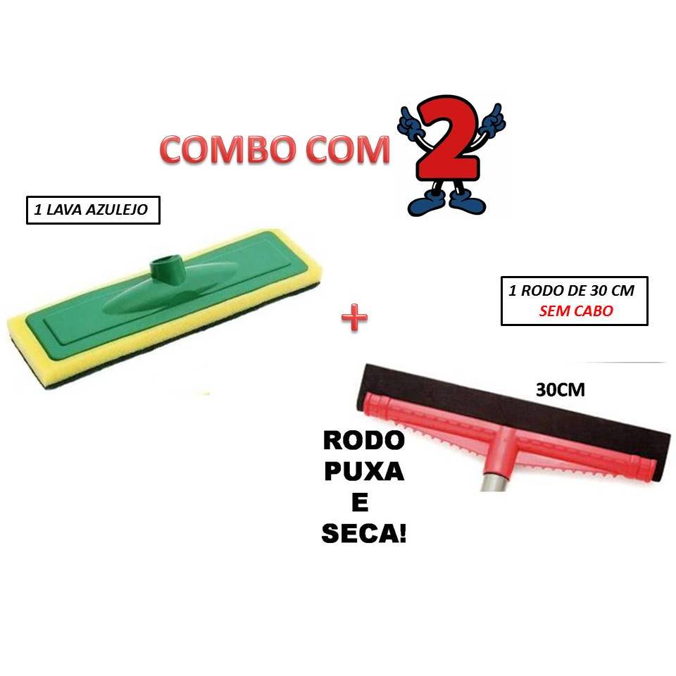 COMBO: 1 LAVA AZULEJO SEM CABO + 1 RODO 30CM SEM CABO