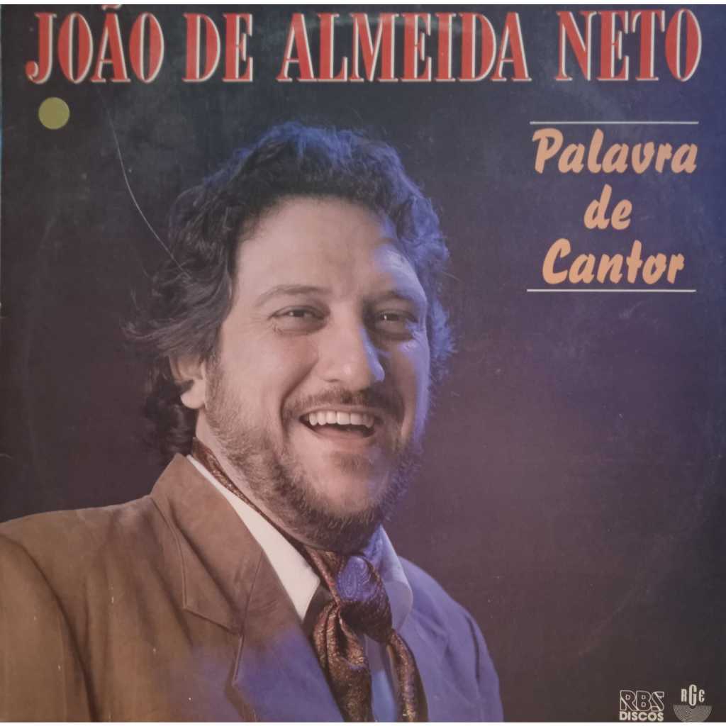 LP João De Almeida Neto – Palavra De Cantor (200)