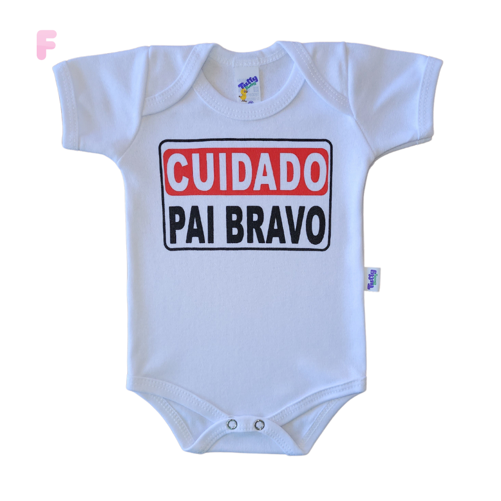 Body Bebê Papai Cuidado Pai Bravo Frase Temático Personalizado 100% Algodão Neném Bori Bore