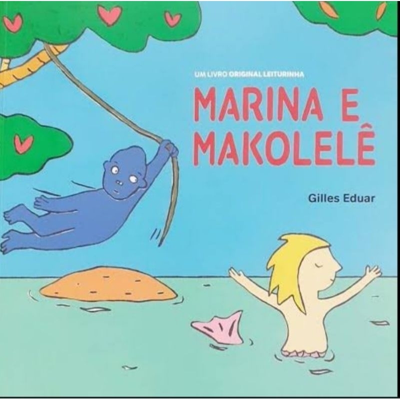 (Veja o vídeo) - Livros USADOS: Marina e Makolelê - Gilles Eduar