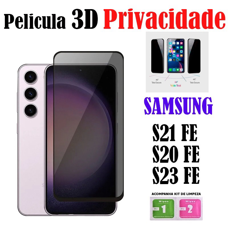 Película Privacidade 3D Samsung Galaxy S23 FE/S21 FE/S20 FE Protetor De Tela Anti Espionagem Cobre Tudo