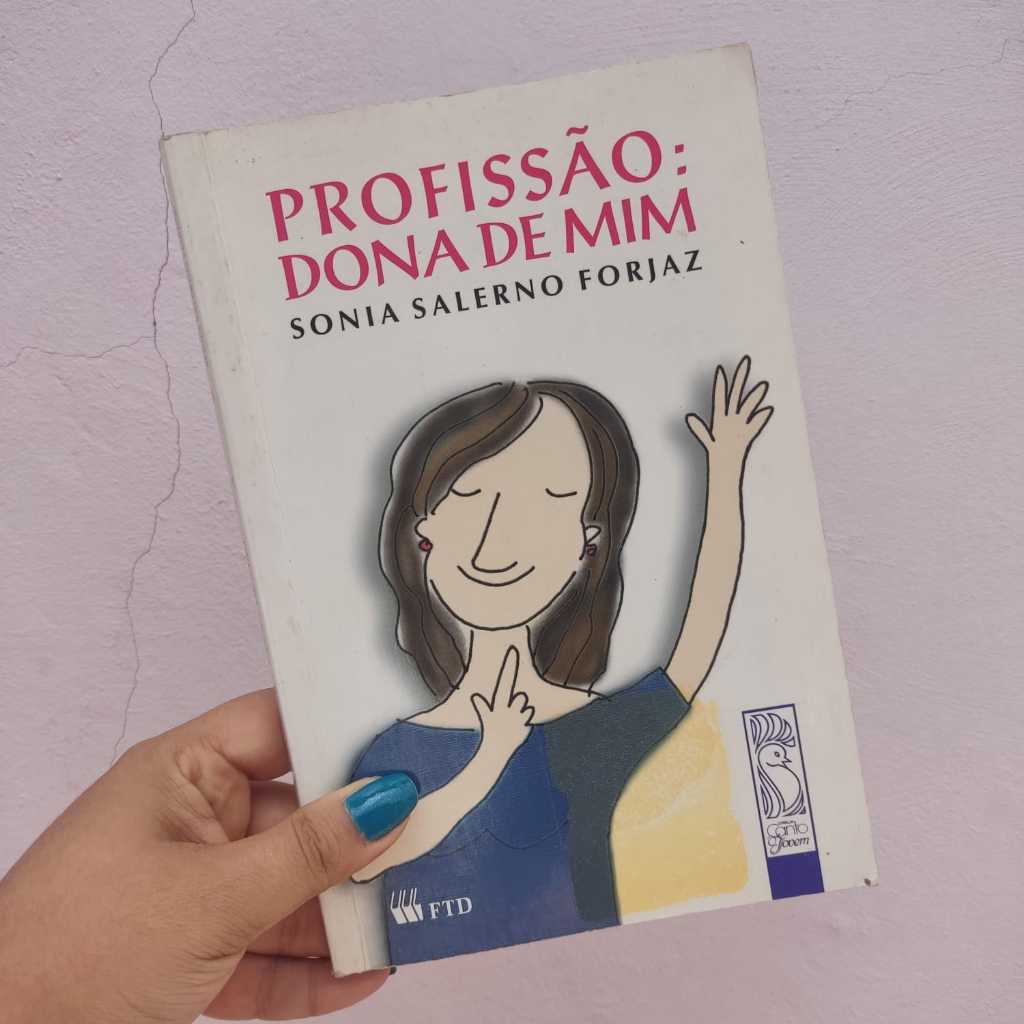 Livro Profissão: dona de mim - Sonia Salerno Forjaz