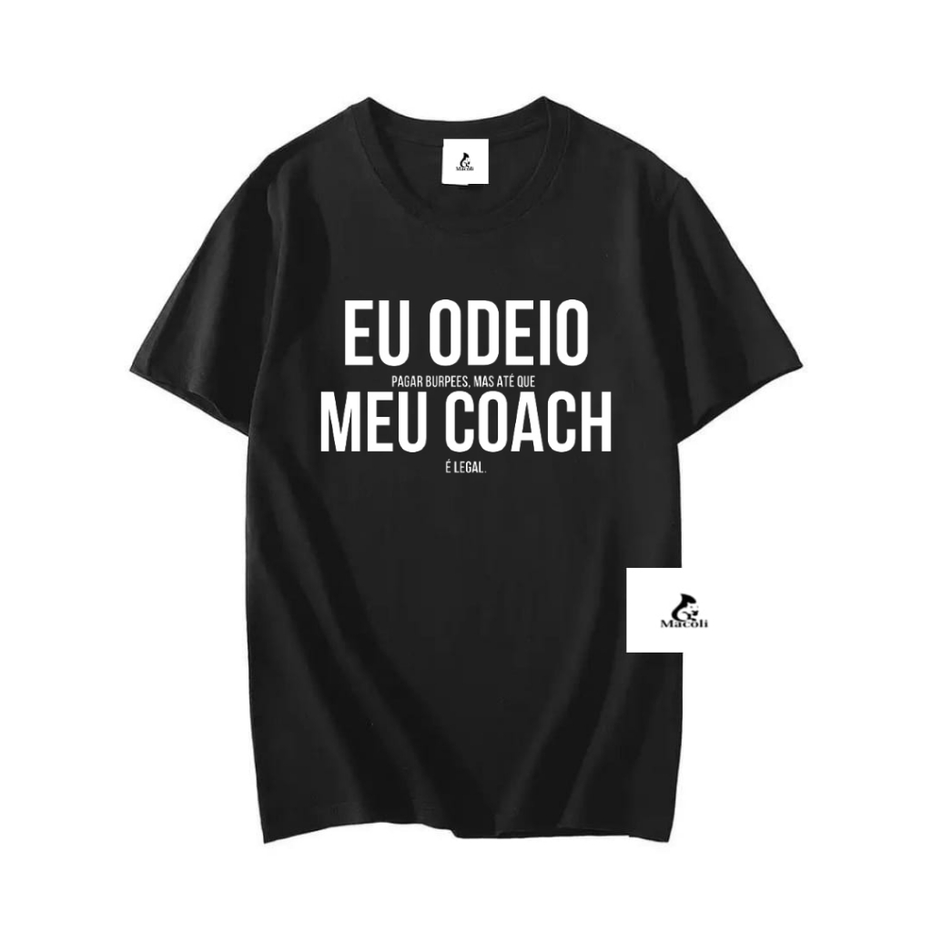 Camiseta 100% Algodão Eu Odeio Meu Coach Cross Academia Blusa Unissex em Oferta na Shopee