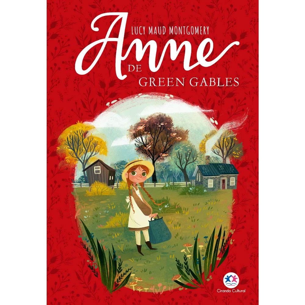 Anne De Green Gables - Lucy Maud Montgomery