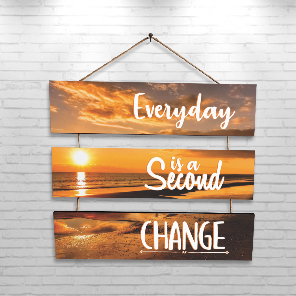 Quadro Placa Cordinha MDF - Everyday is a Second Change