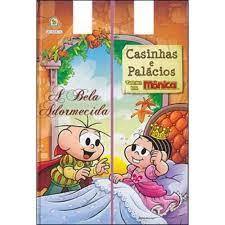 Turma da Mônica Casinhas e Palácios: a Bela Adormecida - Mauricio de Sousa; Robson Barreto de Lacerda
