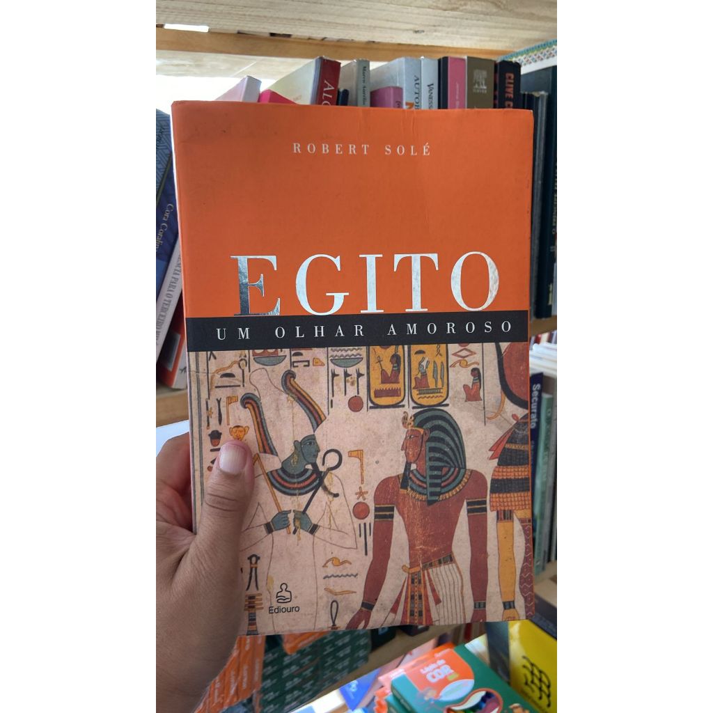 Egito um olhar amoroso livros de capa comum autor robert solé