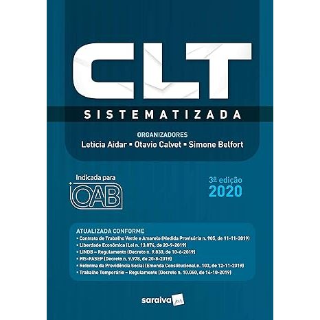 CLT Sistematizada 2020 - Indicada Para OAB - 3ª edição - SaraivaJur