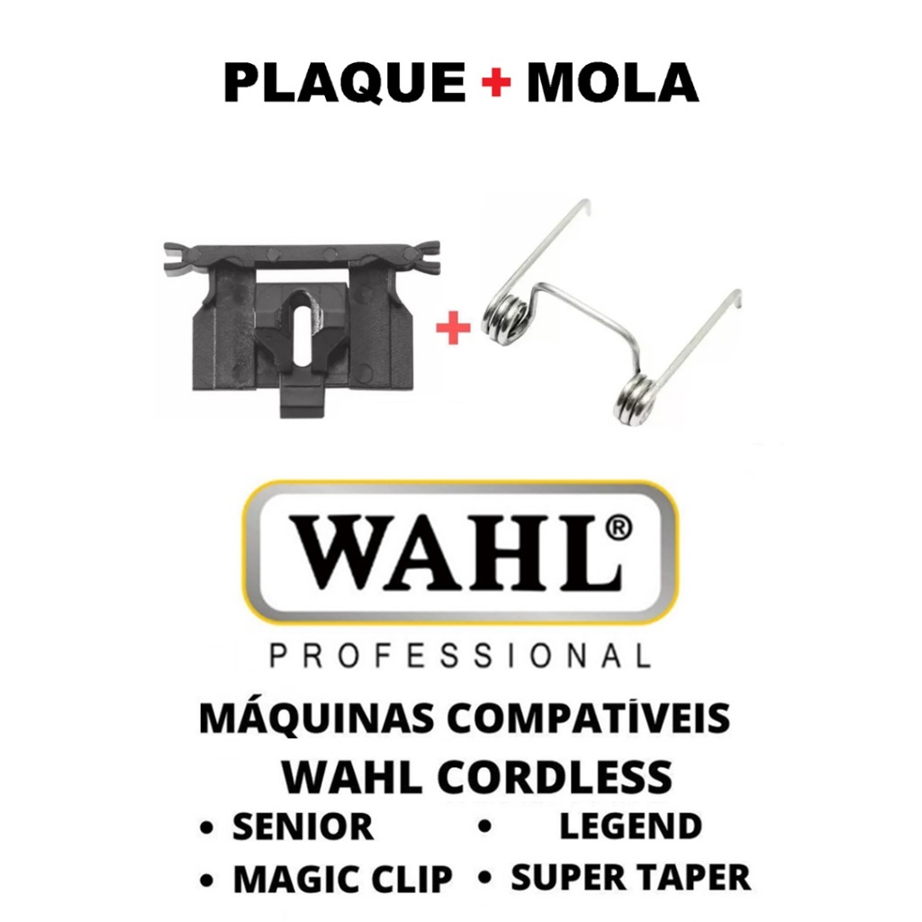 KIT PLAQUETA MOVER DA LÂMINA + MOLA MAGIC CLIP SENIOR MAQUINA SEM FIO WAHL KIT PLAQUETA MOVER LÂMINA + MOLA MAGIC CLIP SENIOR MAQUINA SEM FIO WAHL