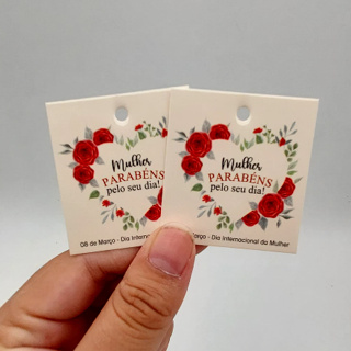 TAGS / MINICARD DIA DAS MULHERES  - PARA LEMBRANCINHAS E MIMOS - MELHOR QUALIDADE DO MERCADO! (MOD 01) em Oferta na Shopee