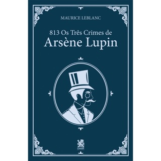 813: Os três crimes de Arsène Lupin em Oferta na Shopee