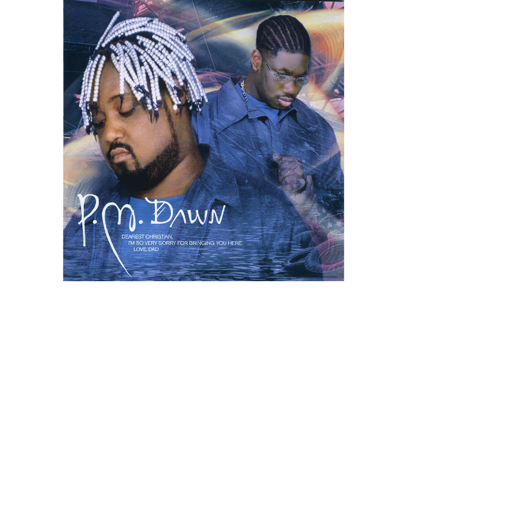 cd P.M. Dawn – Dearest Christian, I'm So Very Sorry For Bringing You Here. Love, Dad