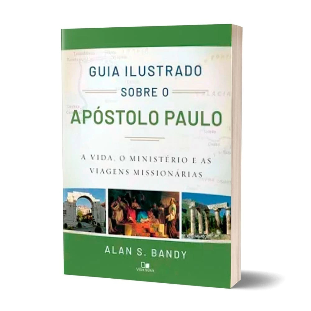 Livro Guia Ilustrado Sobre O Apóstolo Paulo - Alan Bandy