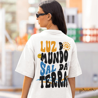 OVERSIZED LUZ DO MUNDO SAL DA TERRA CAMISETA EVANGÉLICA MODA CRISTÃ JESUS