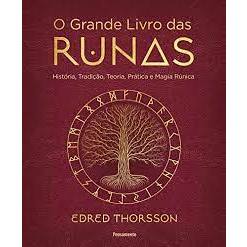 O Grande Livro Das Runas | História, Tradição, Teoria , Prática E Magia Rúnica - Edred Thorsson