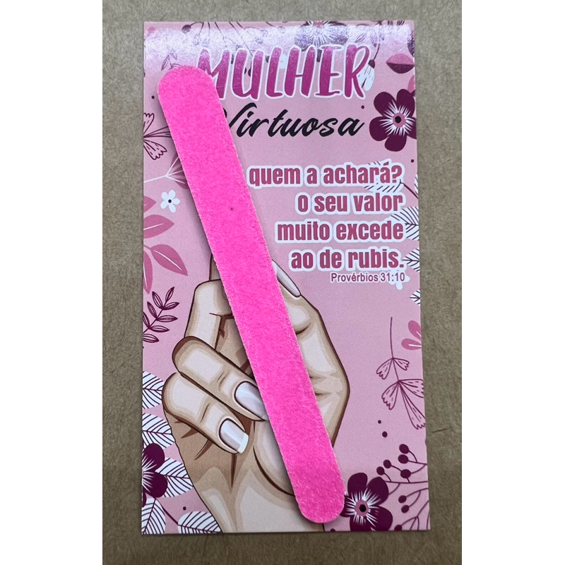 10 lixas de unha mulher virtuosa dia internacional da mulher