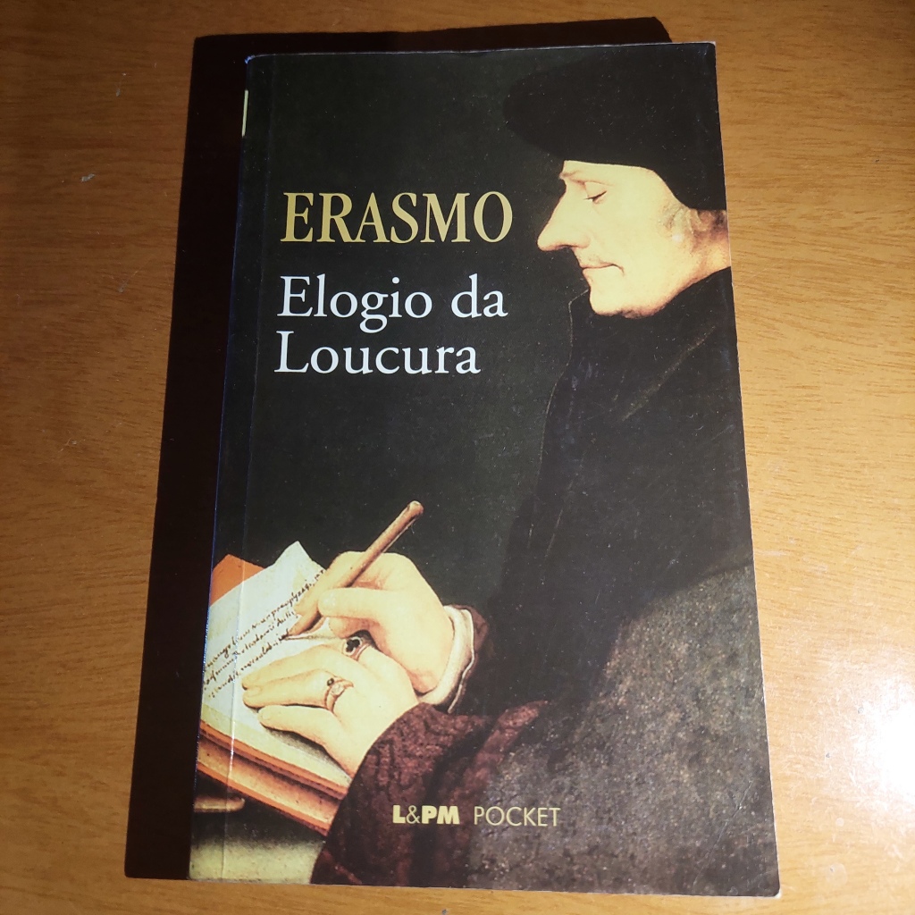 Elogio da loucura Erasmo Tradução de Paulo neves