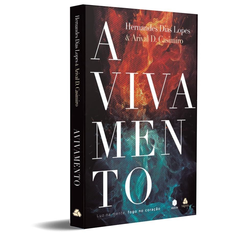 Livro Avivamento: Luz Na Mente, Fogo No Coração - Hernandes Dias Lopes