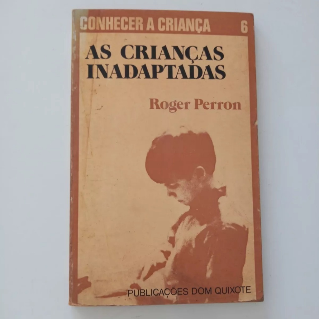 Livro As Crianças Inadaptadas Conhecer A Criança Roger