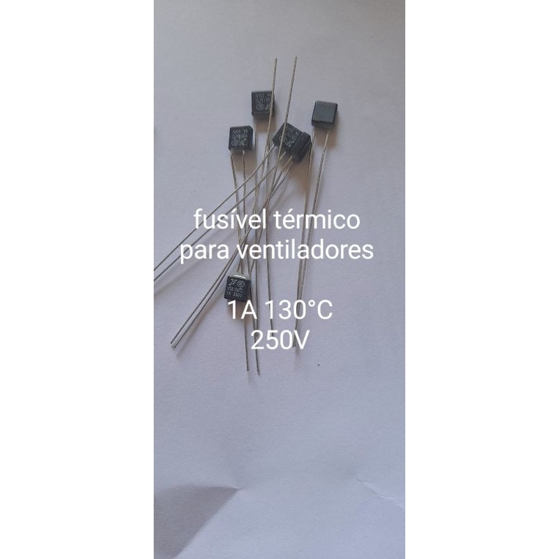 fusível térmico 1A 130°C 250V - dispositivo de proteção para motor de ventilador