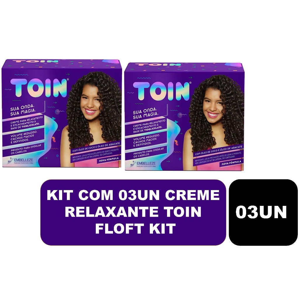 Kit com 03un Creme Relaxante Toin - Floft Kit