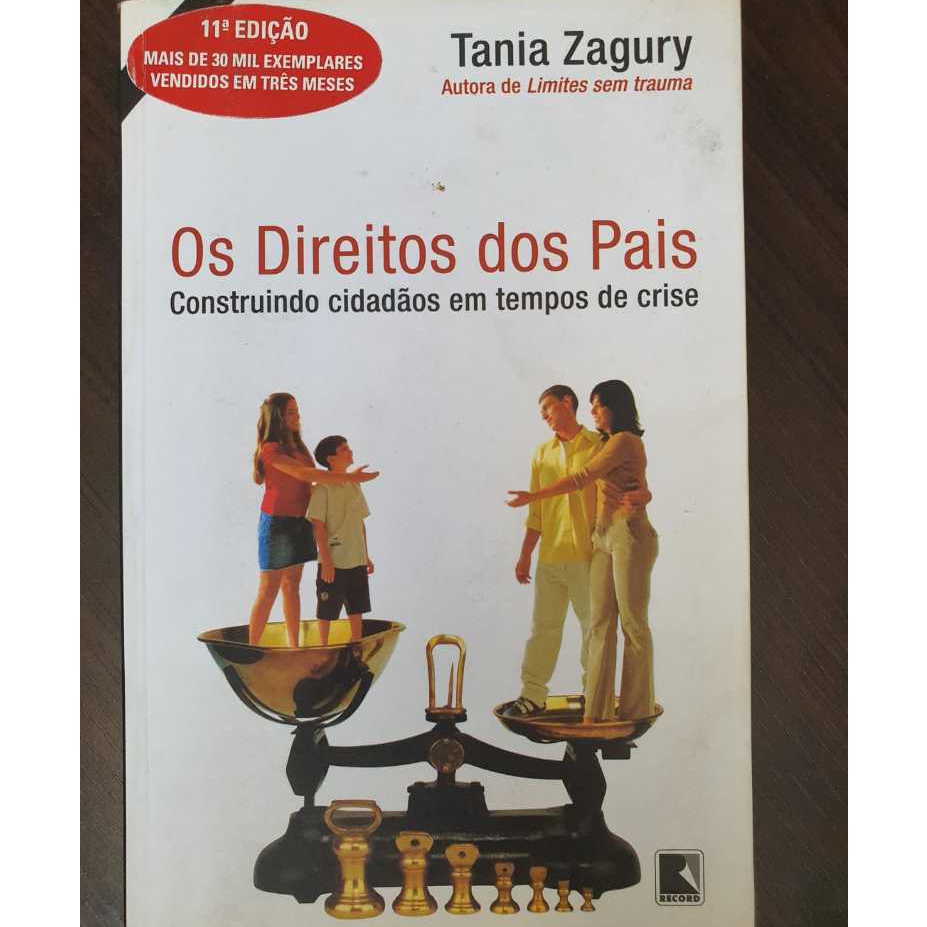 Os Direitos dos Pais. Construindo Cidadãos em Tempo de Crise