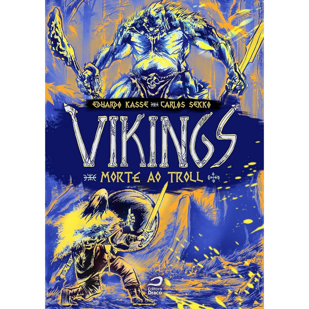 Vikings: Morte Ao Troll  por Eduardo Kasse (Autor), Carlos Sekko (Ilustrador)