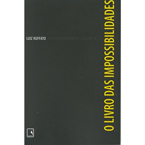 O Livro das Impossibilidades. Inferno Provisório - Vol 4 (como Novo)