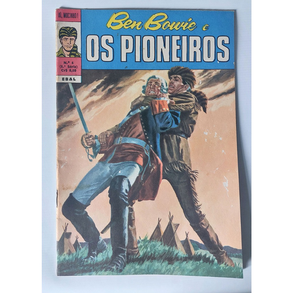 Ben Bowie E Os Pioneiros 6ª Série - N° 4 Editora Ebal - revista em quadrinhos