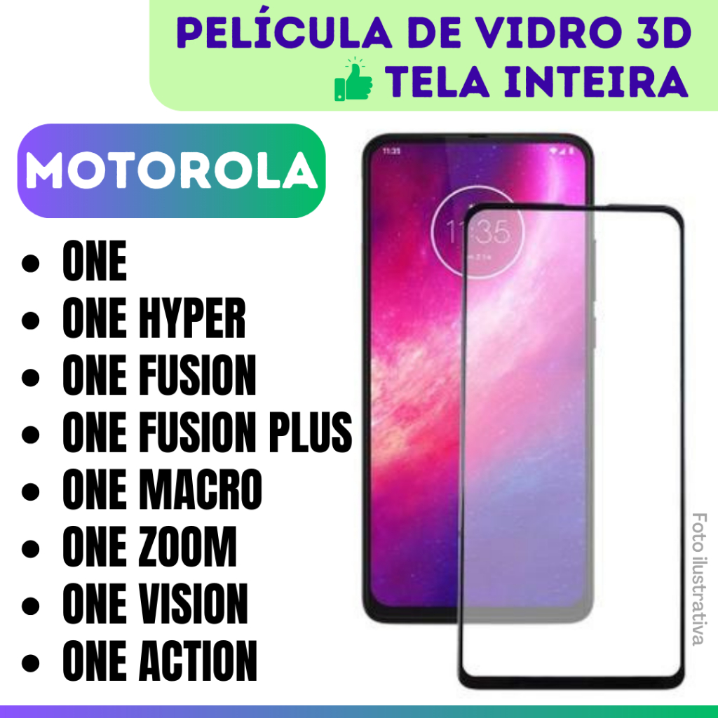 Película de vidro 3D Motorola Moto One / One Hyper / One Macro / One Zoom / One Fusion / One Fusion Plus / One Action / One Vision / ProtetorCobre Tela Inteira