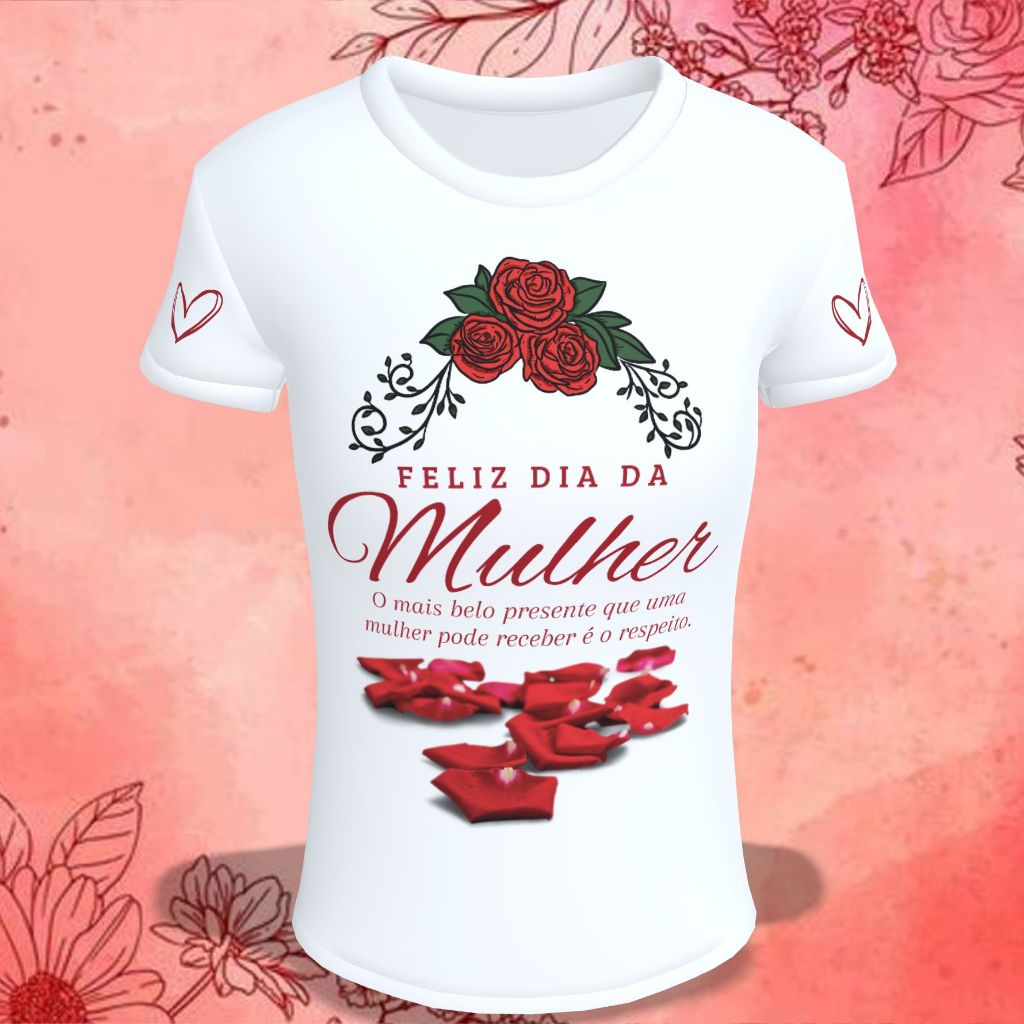 Camiseta/ Camisa Dia Internacional da Mulher / Básica Babylook / Dia Mundial das Mulheres
