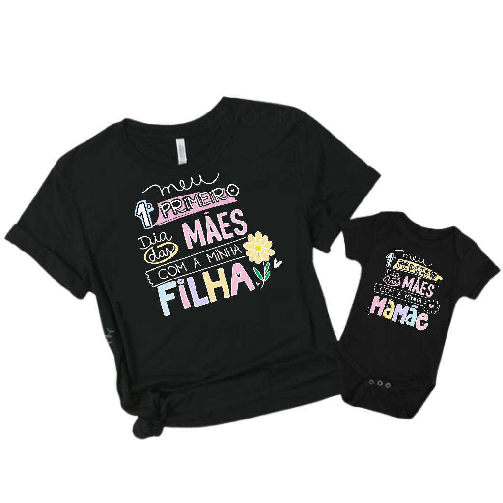 Kit Camisetas Primeiro Dia das Mães Mãe e Filho ou Filha Presente Dia das Mães Primeiro Dia das Mães