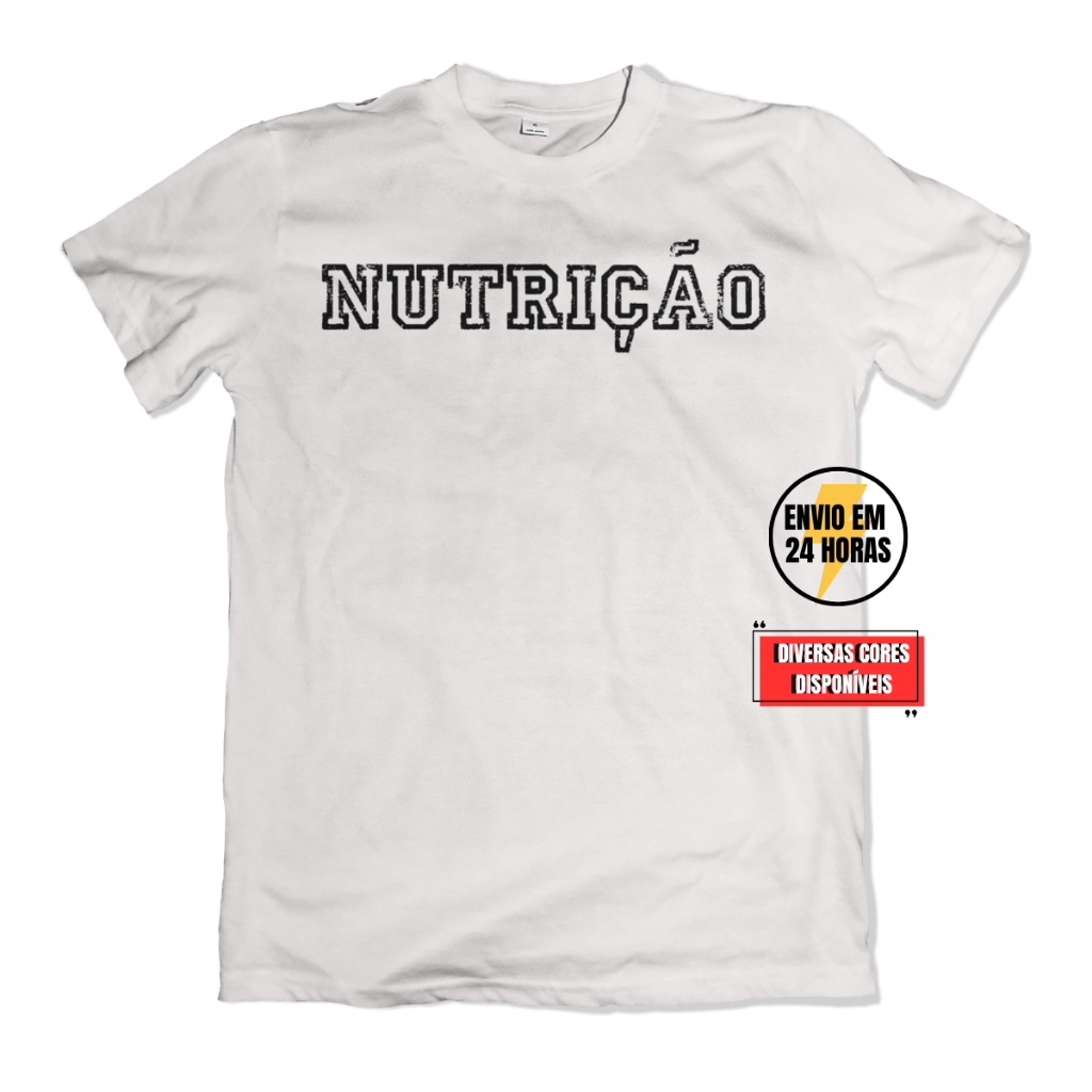 Blusa Tshirt Nutrição - Camiseta T Shirt Nutrição Profissão Nutricionista Profissão  Diversas Cores