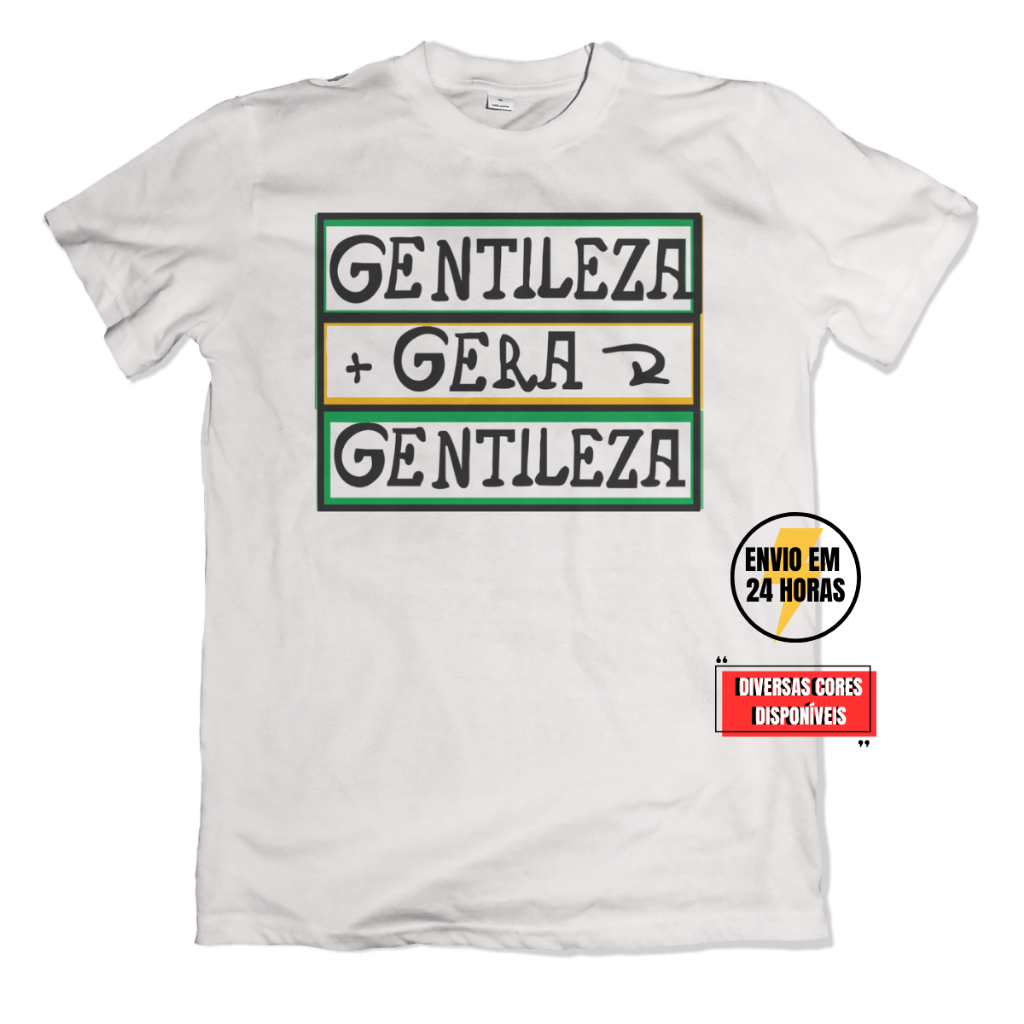 Camiseta Gentileza Gera Gentileza Frases - Blusa Tshirt Profeta Gentileza - Tradicional ou BabyLook