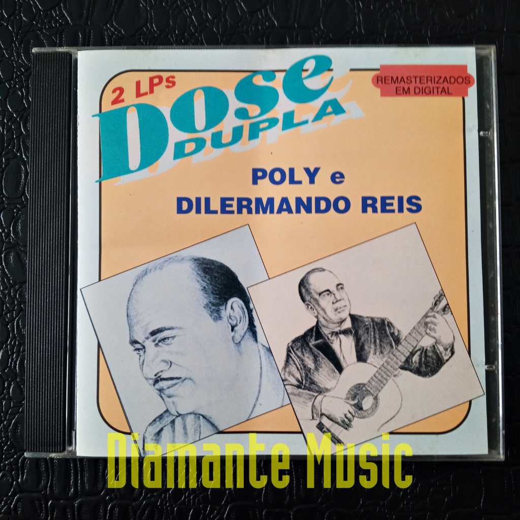 Poly e Dilermando Reis - Dose Dupla - CD EX Ref. 2143