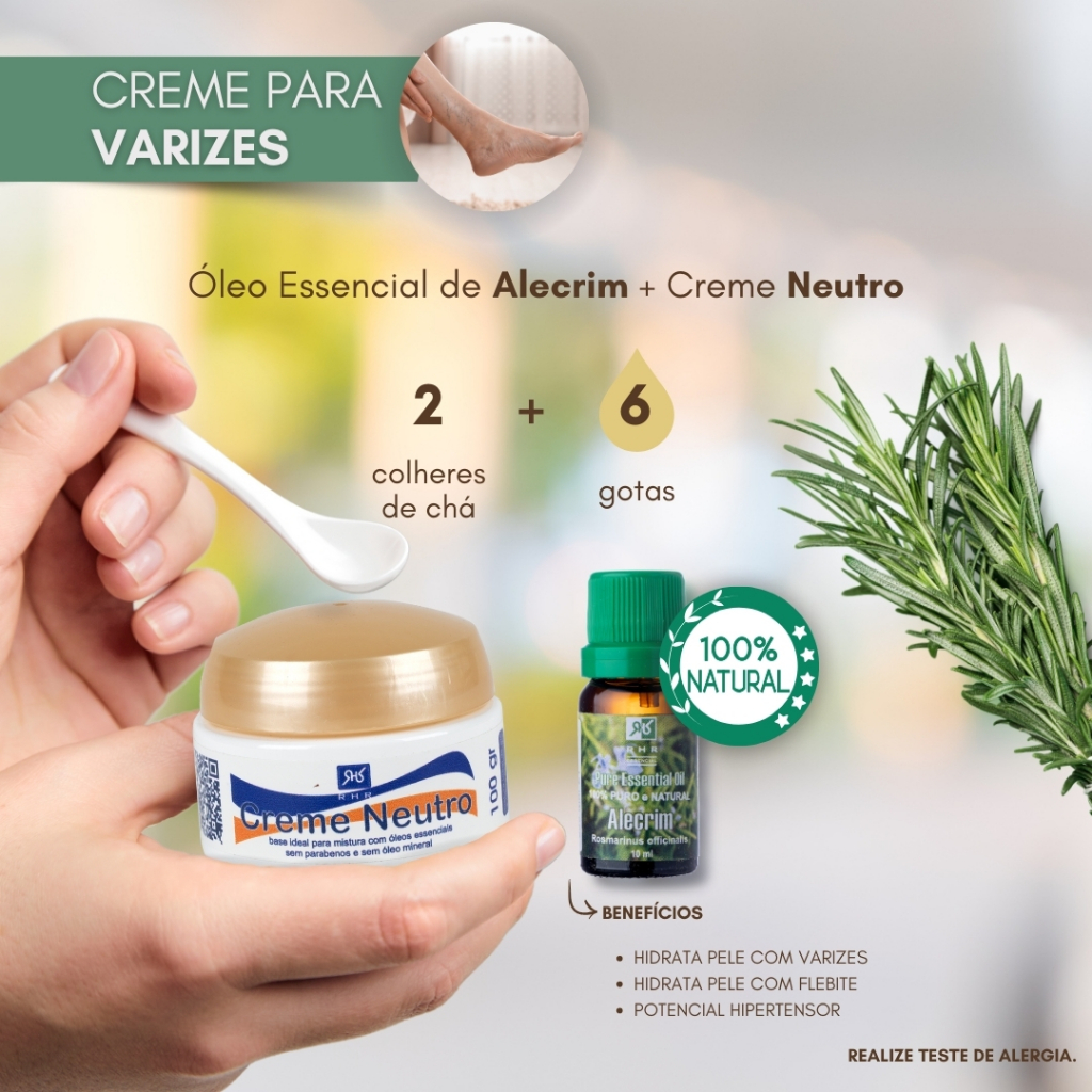 Creme para Varizes - Óleo Essencial de Alecrim + Creme Neutro.