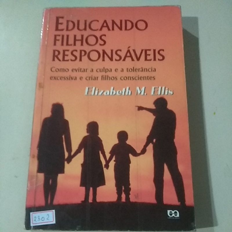 Educando filhos responsáveis Elizabeth M Ellis (2802)