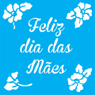 Stencil para pintura Feliz dia das Mães Orquídea - Molde Vazado - Estêncil - 17x17 cn em Oferta na Shopee