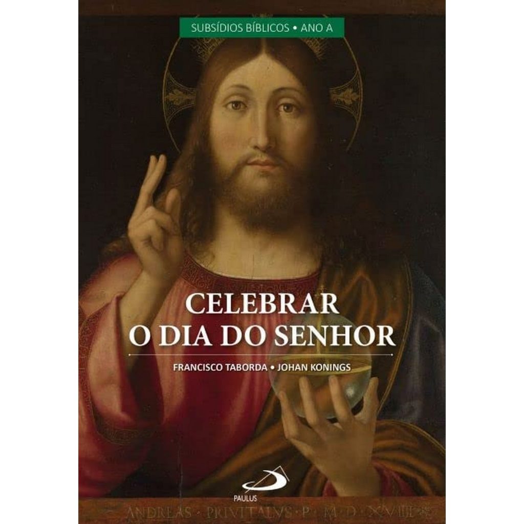 Celebrar o Dia do Senhor - Volume 2 - Johan Konings; Francisco Taborda