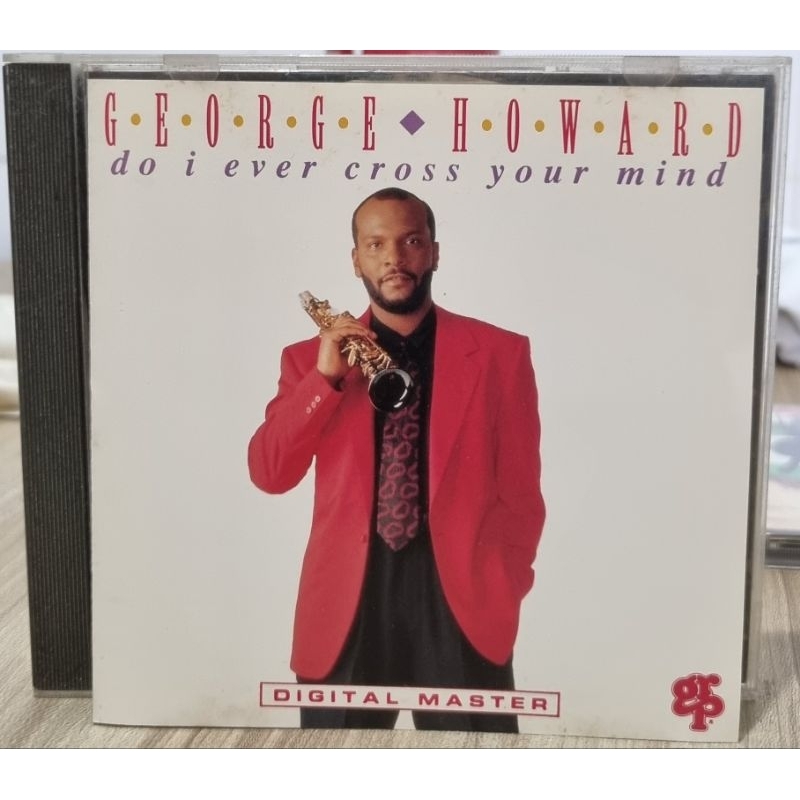 CD George Howard – Do I Ever Cross Your Mind (importado)