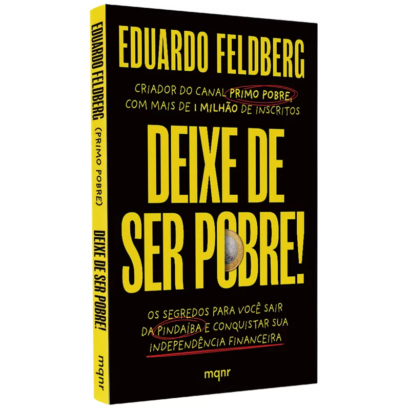 Desperte sua Prosperidade: Livro 'Deixe de Ser Pobre' por Eduardo Feldberg