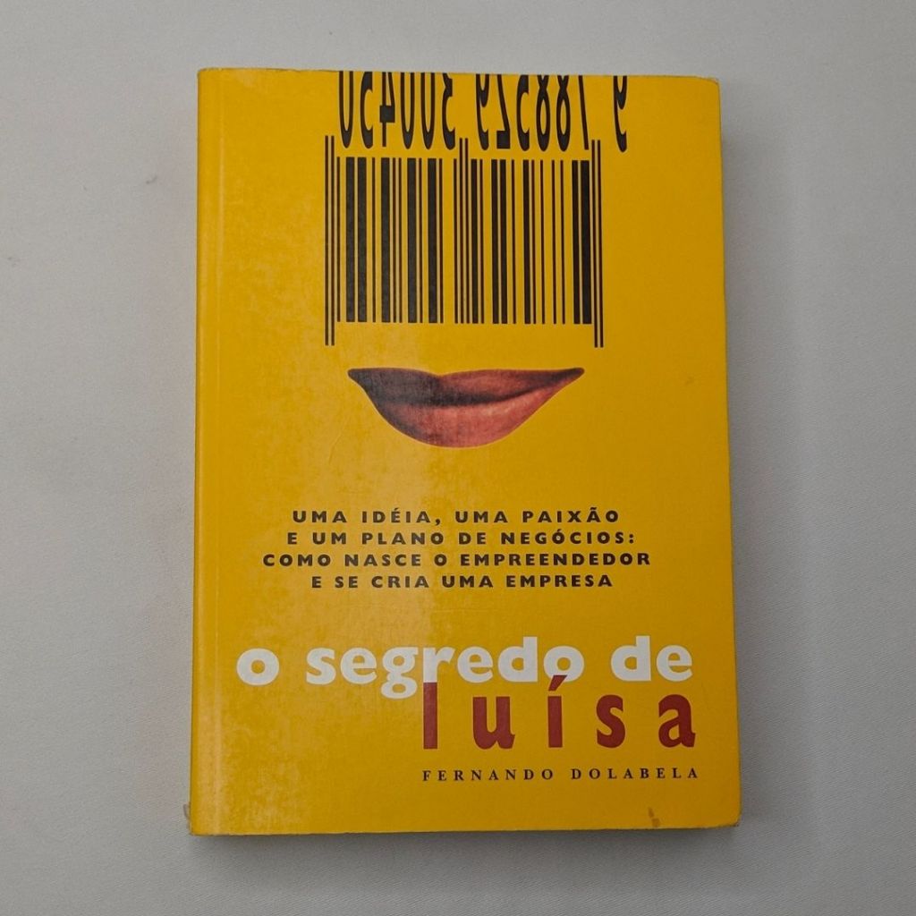 O segredo de Luísa: uma ideia, uma paixão, e um plano de negócios - Fernando Dolabela