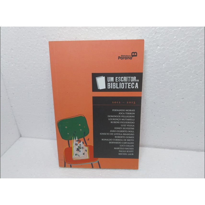 Livro Um Escritor Na Biblioteca 2012-2013 / Vários