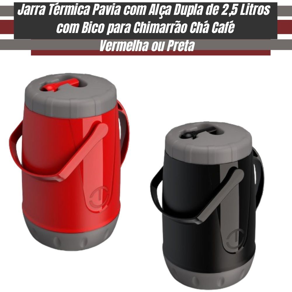 Jarra Térmica Pavia com Alça Dupla de 2,5 Litros com Bico para Chimarrão Chá Café - Vermelha ou Preta