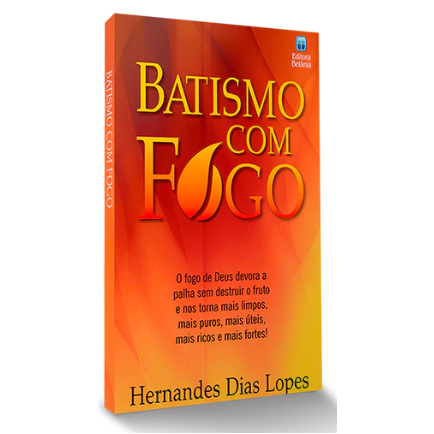 Batismo com Fogo - Hernandes Dias Lopes - Books & Magazines