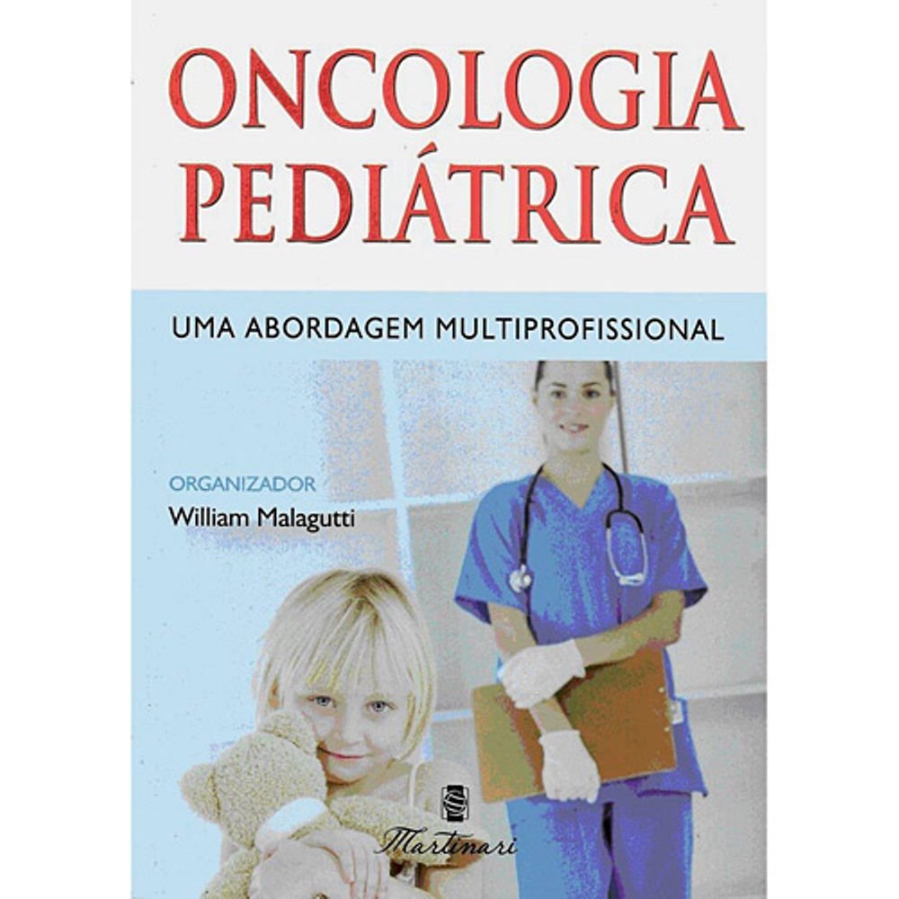 Oncologia Pediátrica. Uma Abordagem Multiprofissional