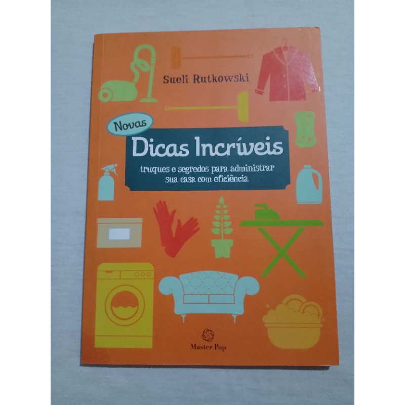 Dicas incríveis para administrar sua casa com eficiência