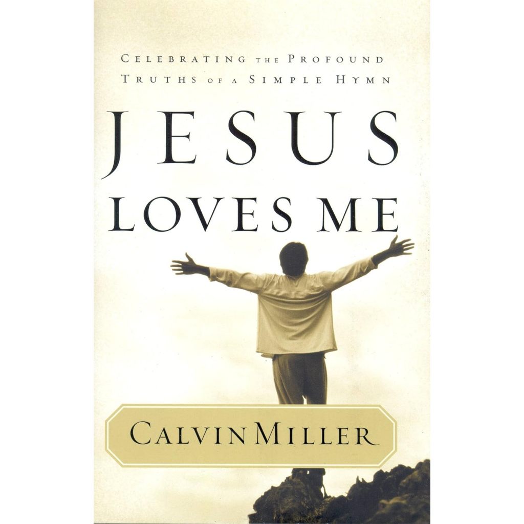 Jesus Loves Me: Celebrating the Profound Truths of a Simple Hymn (English Edition)
